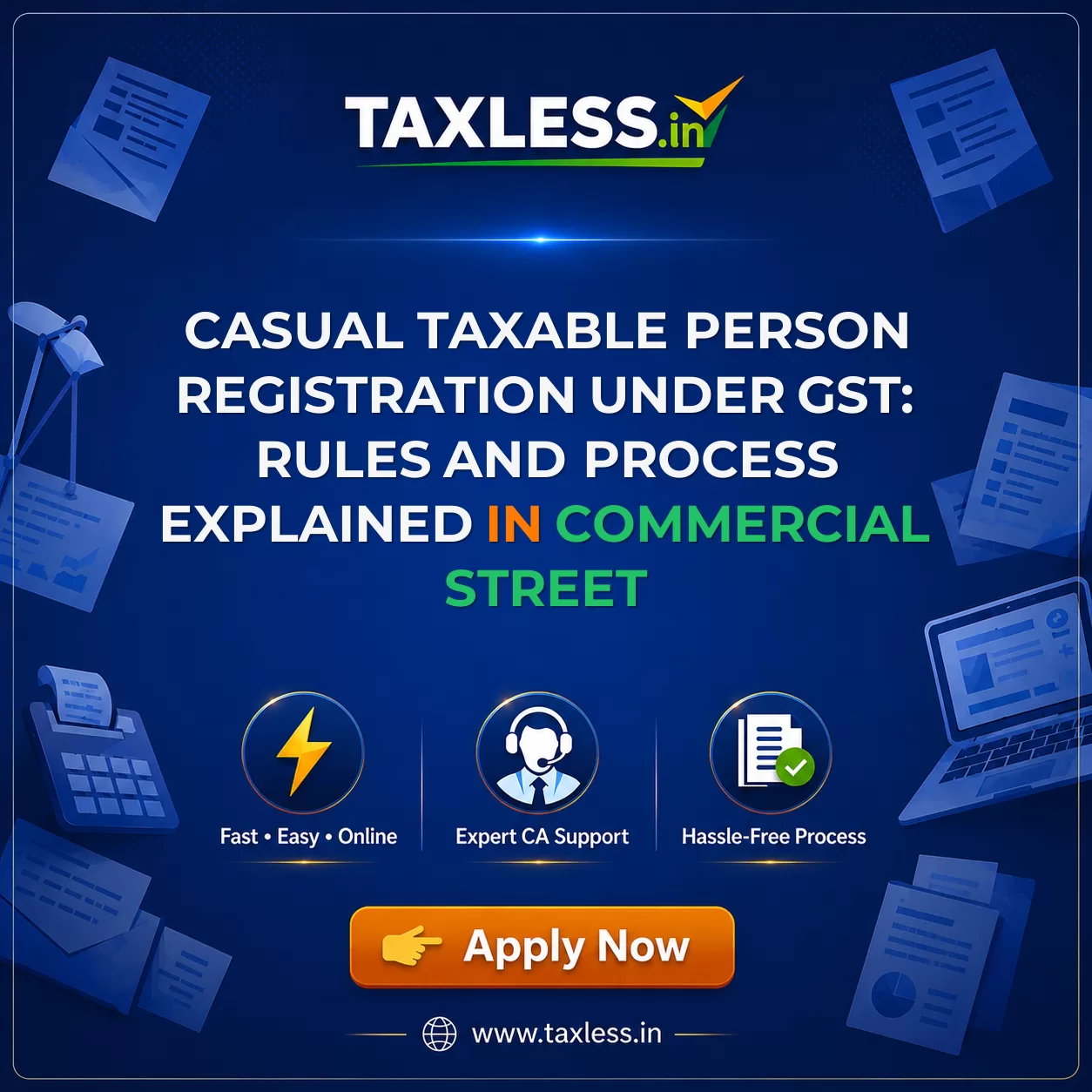 Casual Taxable Person Registration Under GST: Rules and Process Explained in Commercial Street
