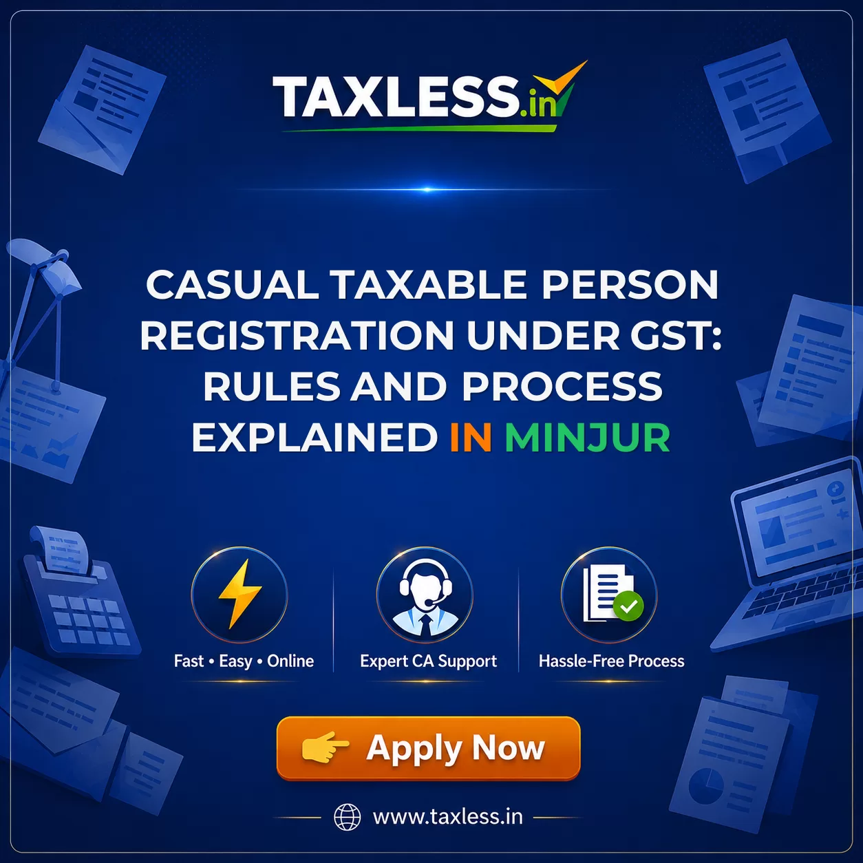 Casual Taxable Person Registration Under GST: Rules and Process Explained in Minjur