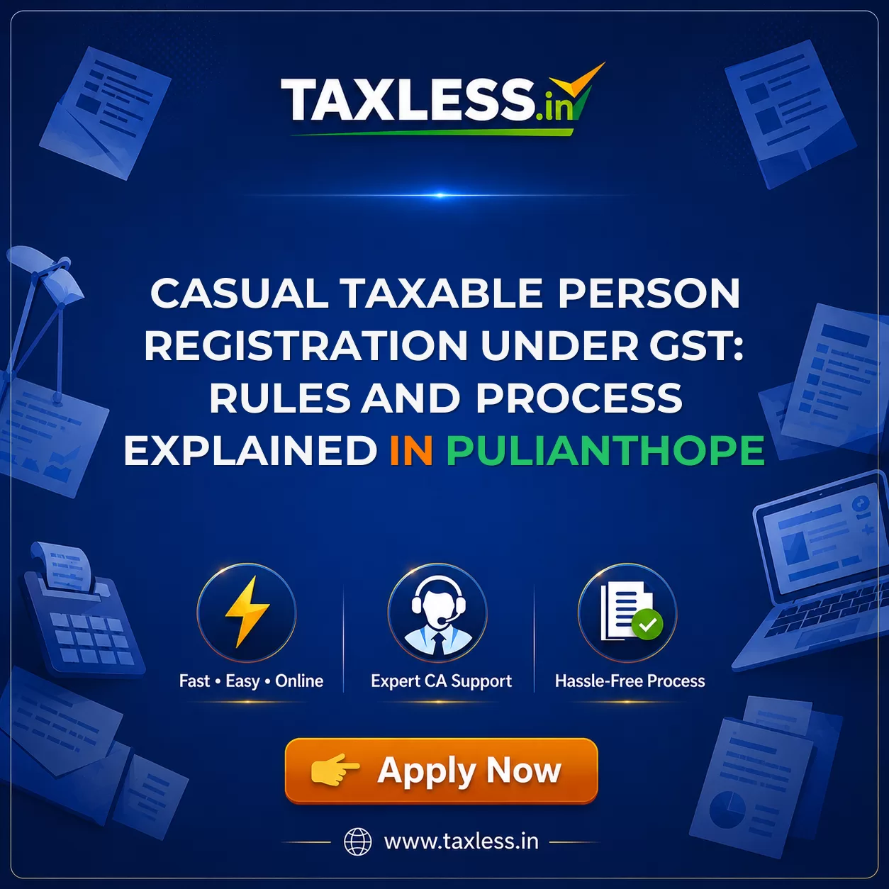 Casual Taxable Person Registration Under GST: Rules and Process Explained in Pulianthope
