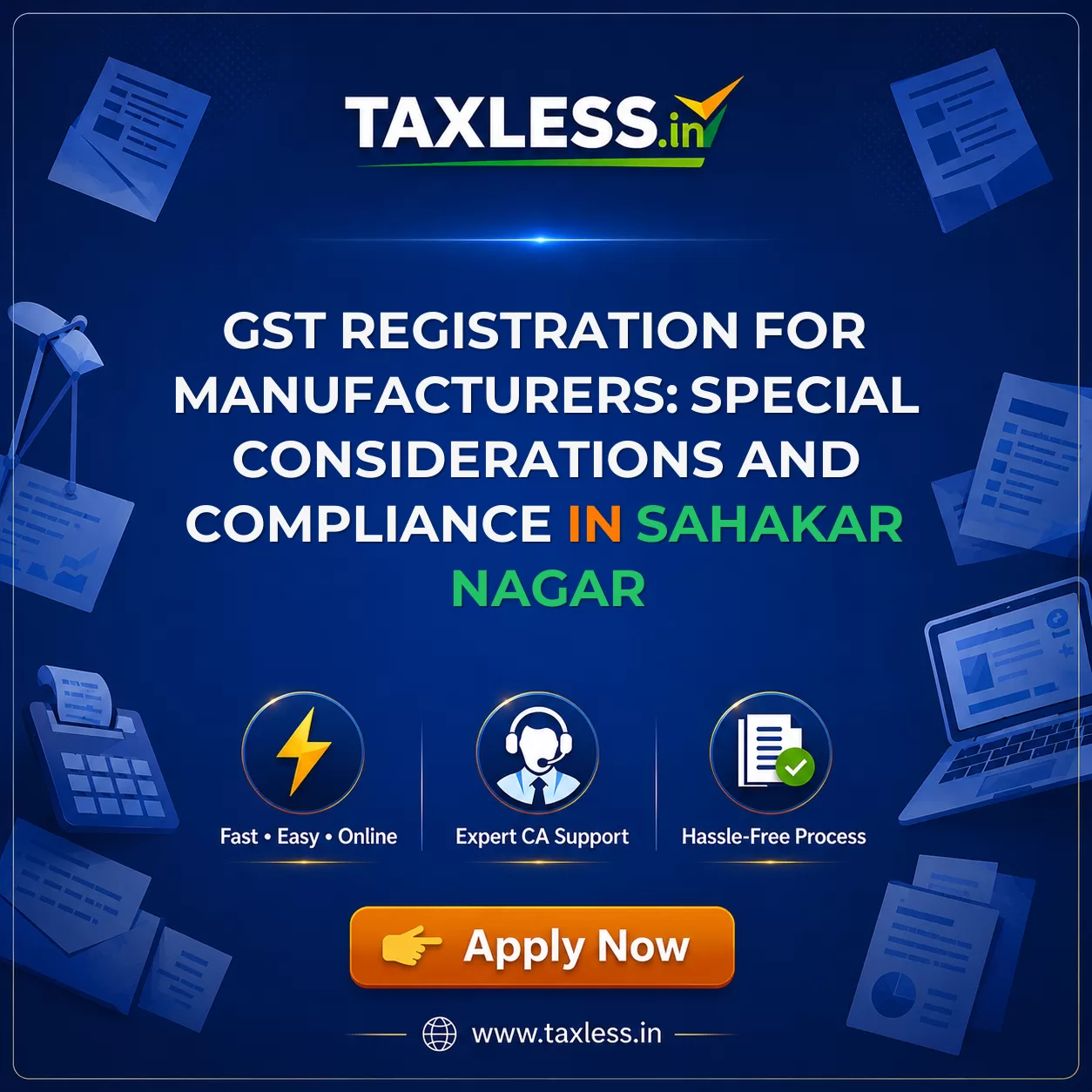 GST Registration for Manufacturers: Special Considerations and Compliance in Sahakar Nagar