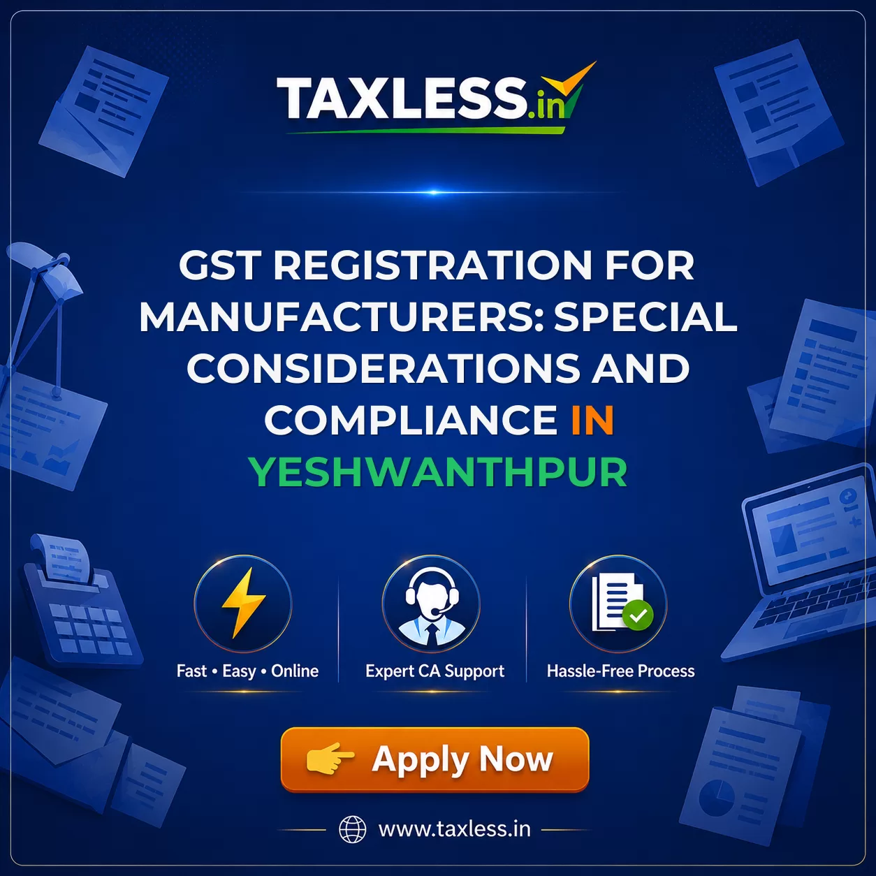GST Registration for Manufacturers: Special Considerations and Compliance in Yeshwanthpur