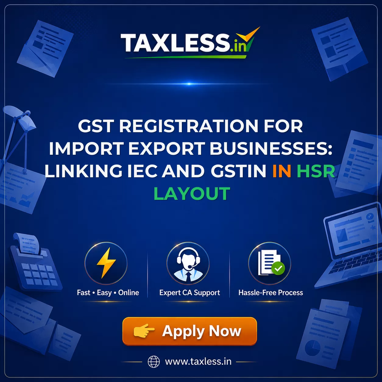 GST Registration for Import Export Businesses: Linking IEC and GSTIN in Hsr Layout
