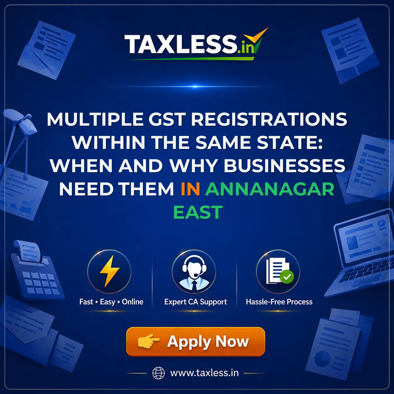 Multiple GST Registrations Within the Same State: When and Why Businesses Need Them in Annanagar East