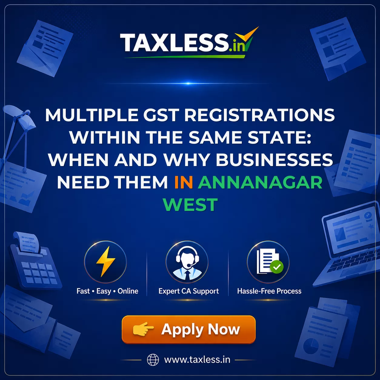 Multiple GST Registrations Within the Same State: When and Why Businesses Need Them in Annanagar West
