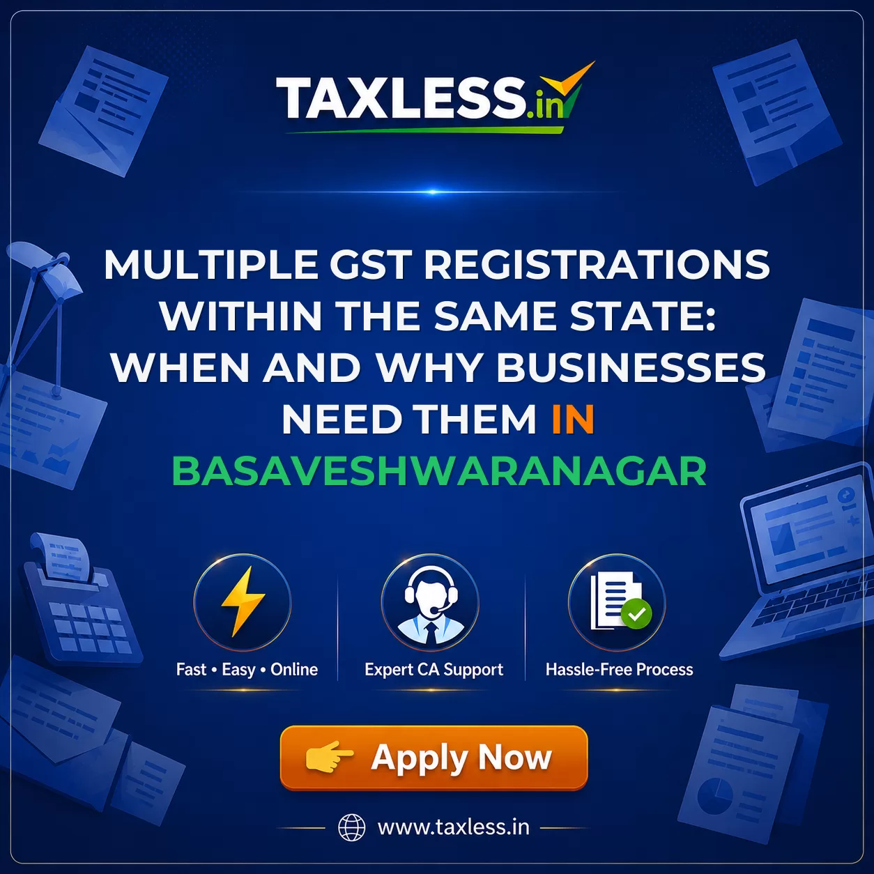 Multiple GST Registrations Within the Same State: When and Why Businesses Need Them in Basaveshwaranagar
