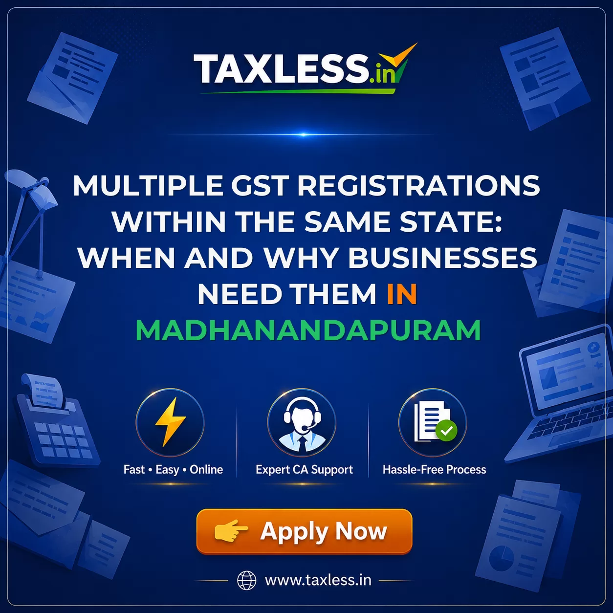Multiple GST Registrations Within the Same State: When and Why Businesses Need Them in Madhanandapuram