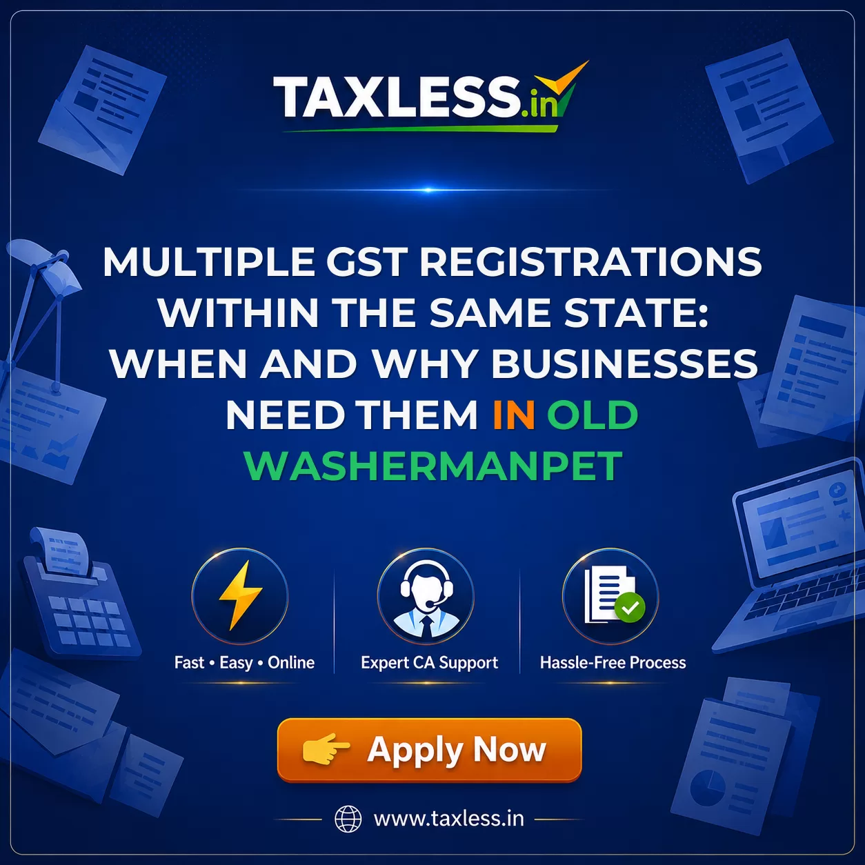 Multiple GST Registrations Within the Same State: When and Why Businesses Need Them in Old Washermanpet