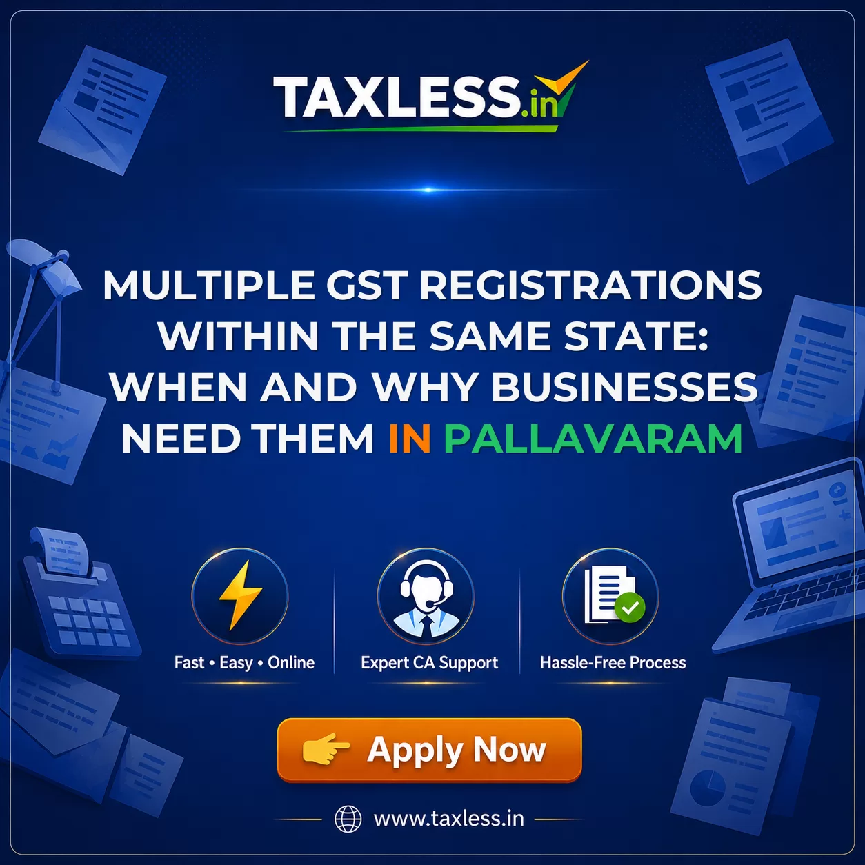 Multiple GST Registrations Within the Same State: When and Why Businesses Need Them in Pallavaram