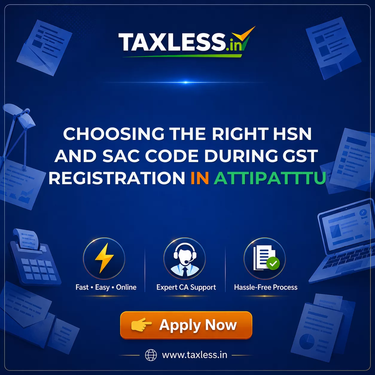 Choosing the Right HSN and SAC Code During GST Registration in Attipatttu