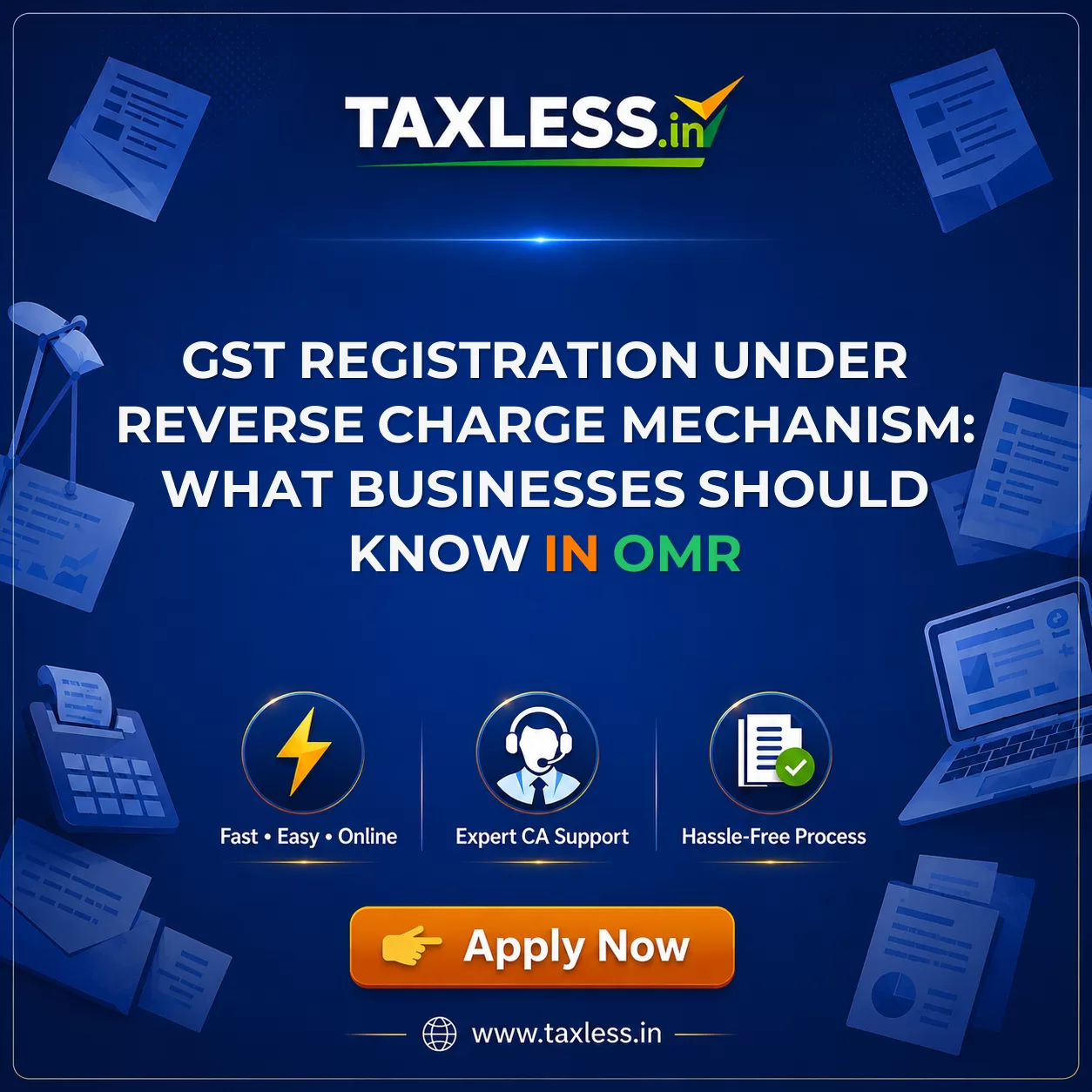 GST Registration Under Reverse Charge Mechanism: What Businesses Should Know in Omr