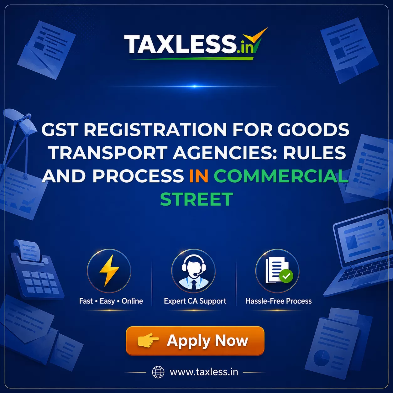 GST Registration for Goods Transport Agencies: Rules and Process in Commercial Street
