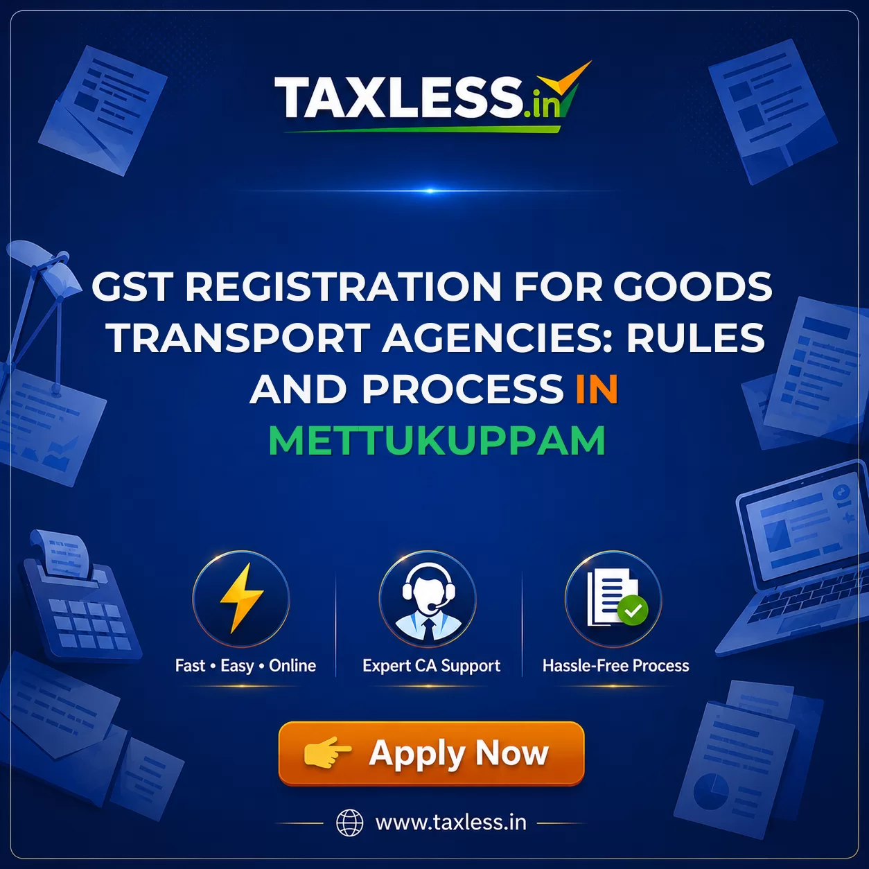 GST Registration for Goods Transport Agencies: Rules and Process in Mettukuppam