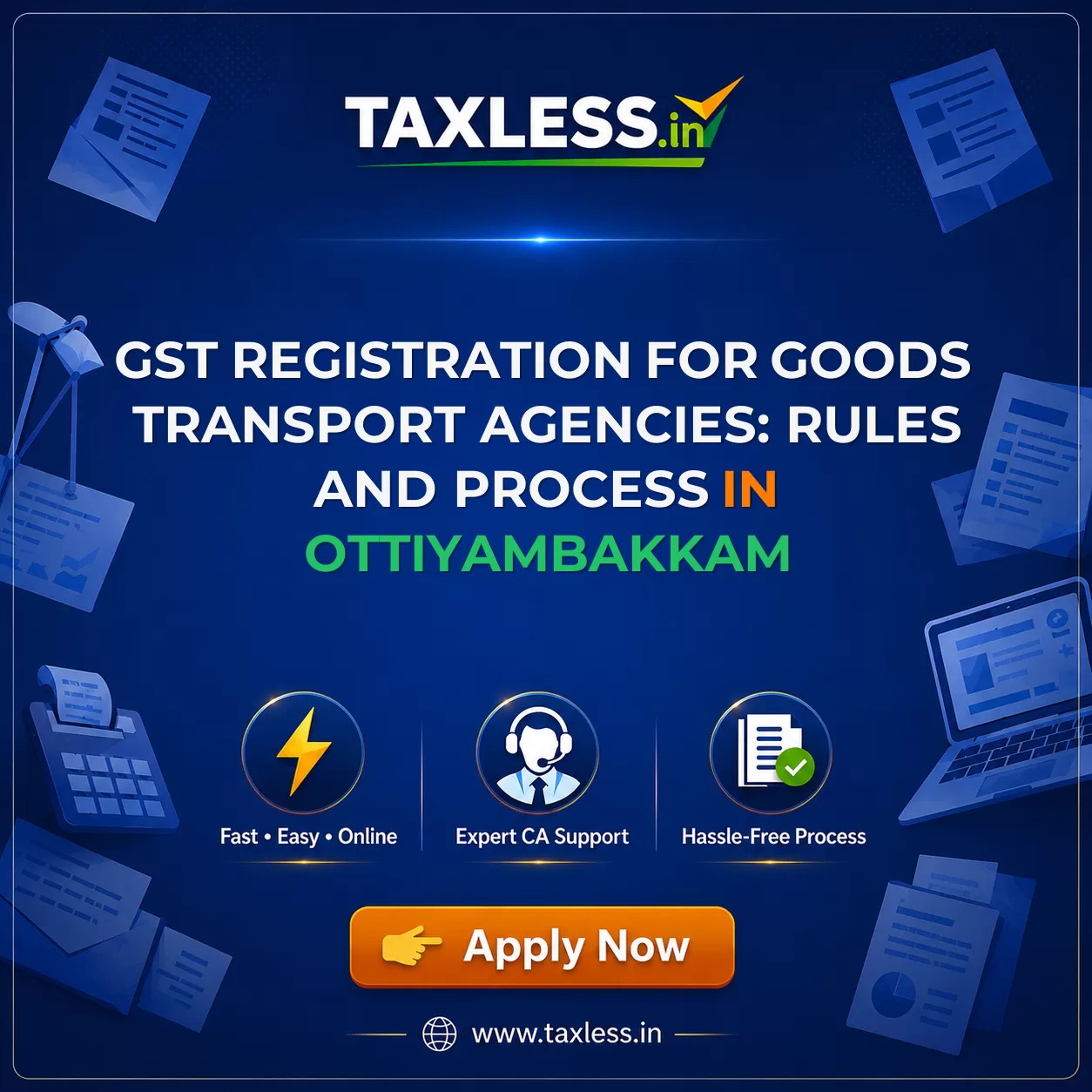 GST Registration for Goods Transport Agencies: Rules and Process in Ottiyambakkam