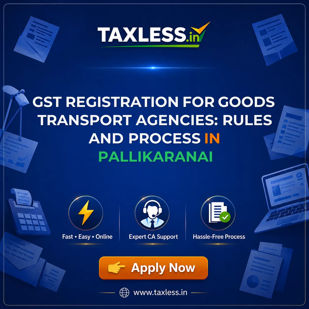 GST Registration for Goods Transport Agencies: Rules and Process in Pallikaranai