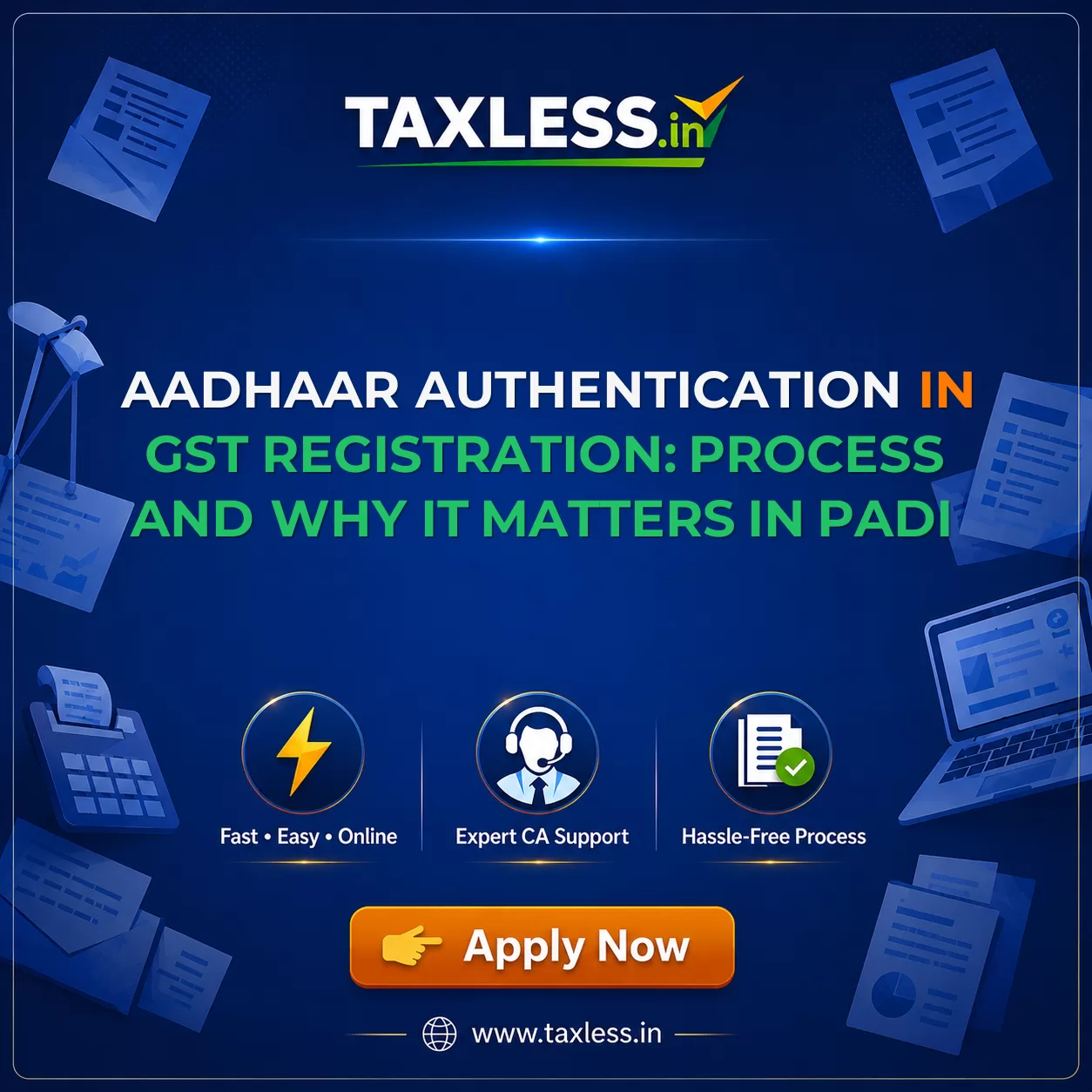 Aadhaar Authentication in GST Registration: Process and Why It Matters in Padi