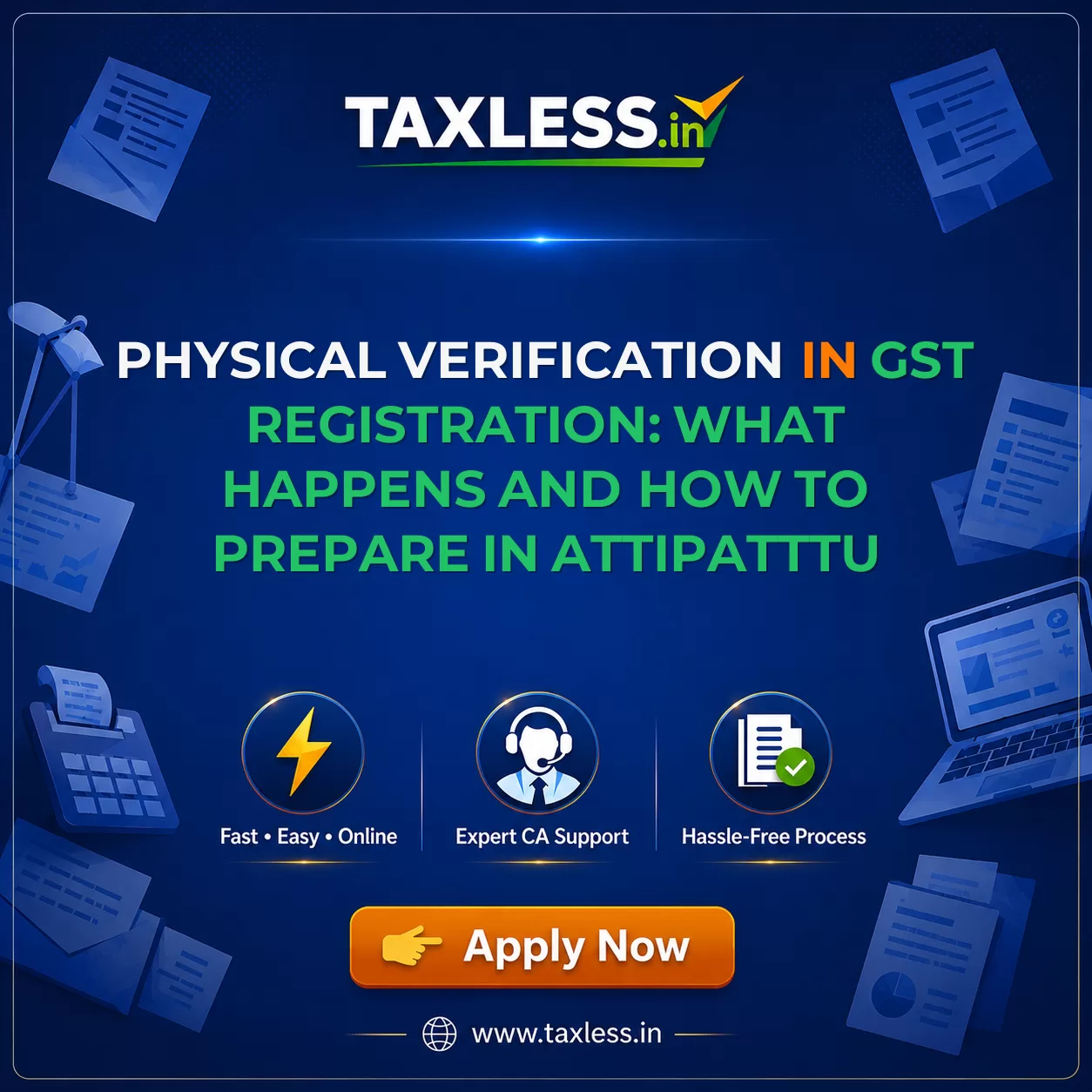 Physical Verification in GST Registration: What Happens and How to Prepare in Attipatttu