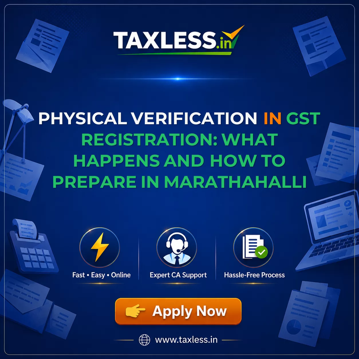 Physical Verification in GST Registration: What Happens and How to Prepare in Marathahalli