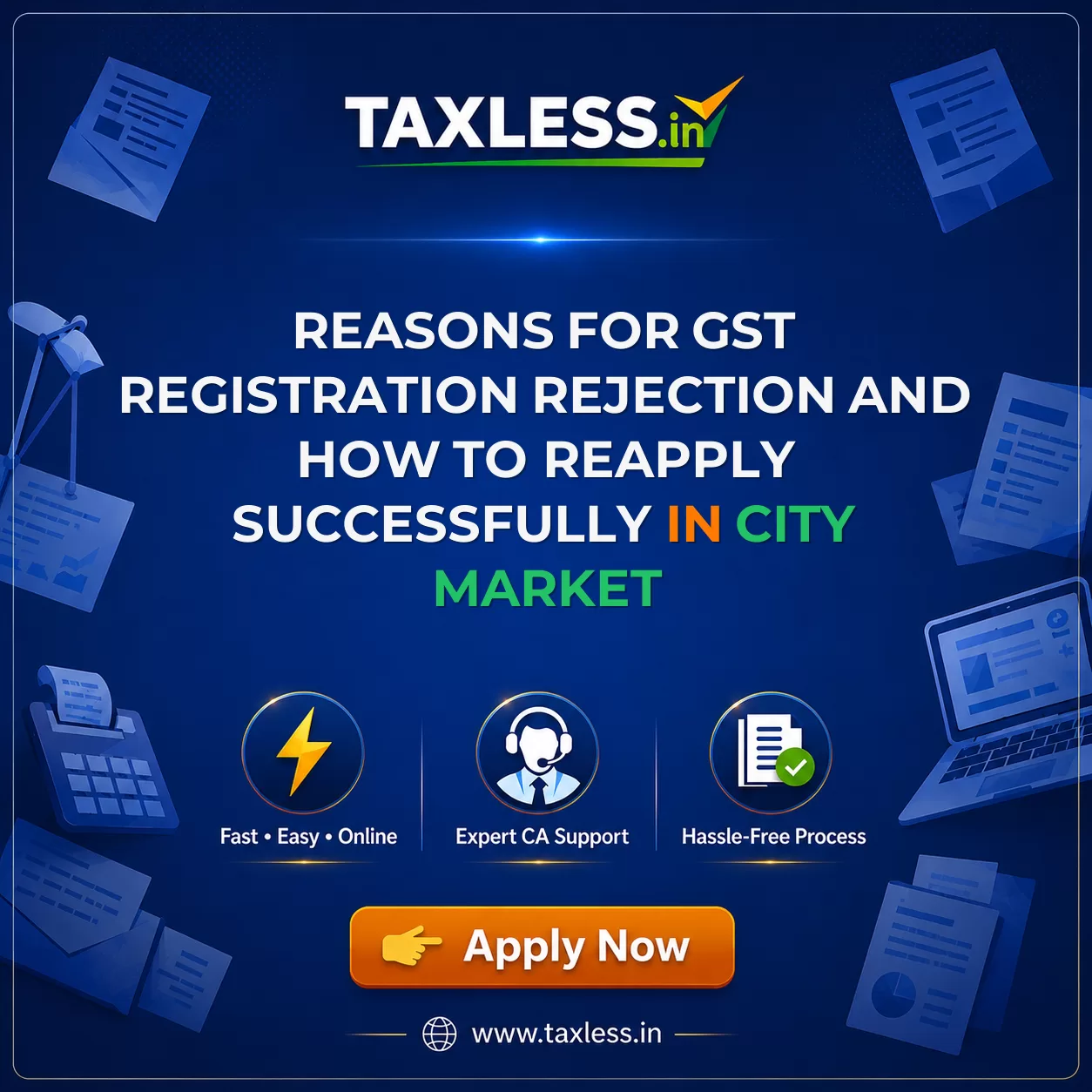Reasons for GST Registration Rejection and How to Reapply Successfully in City Market