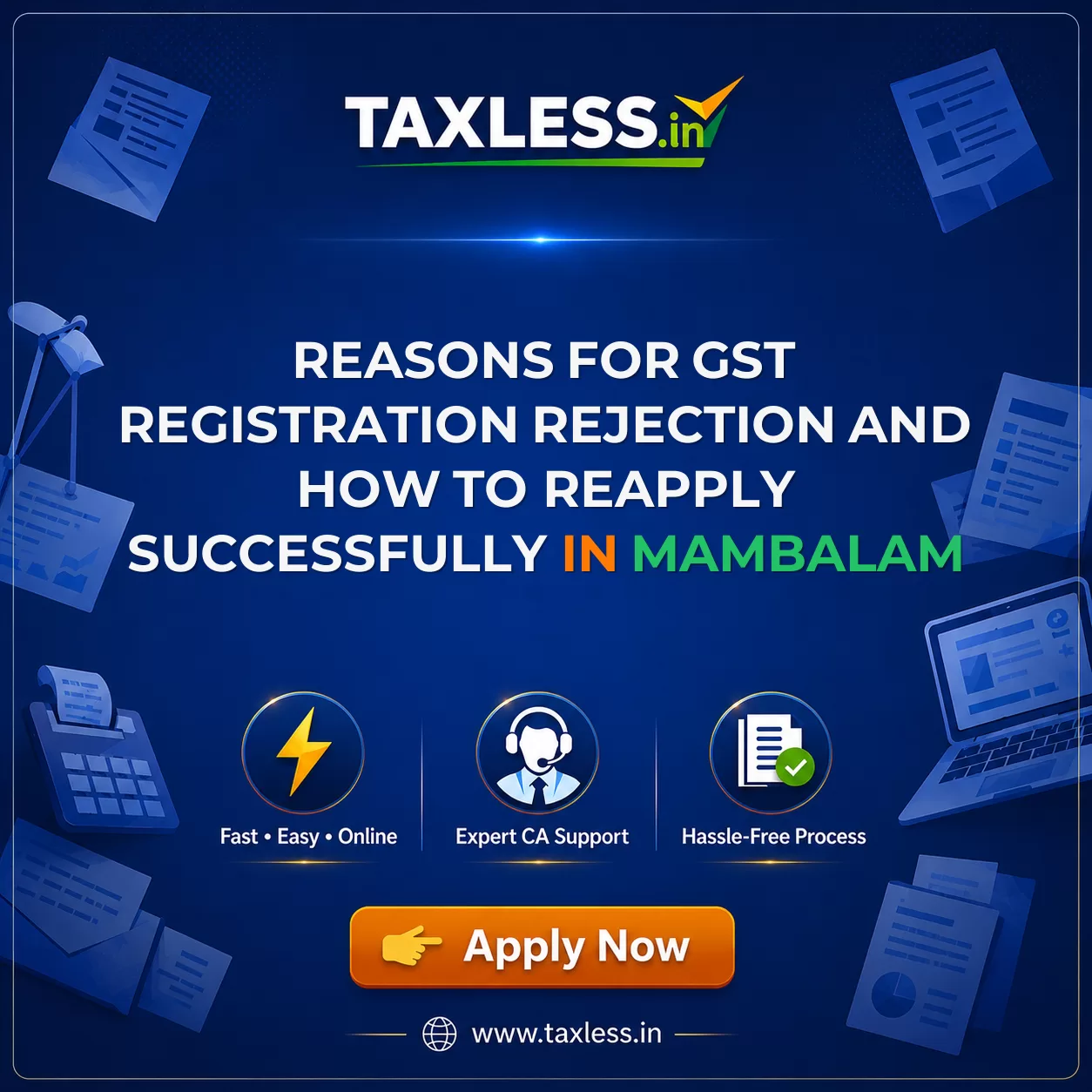 Reasons for GST Registration Rejection and How to Reapply Successfully in Mambalam