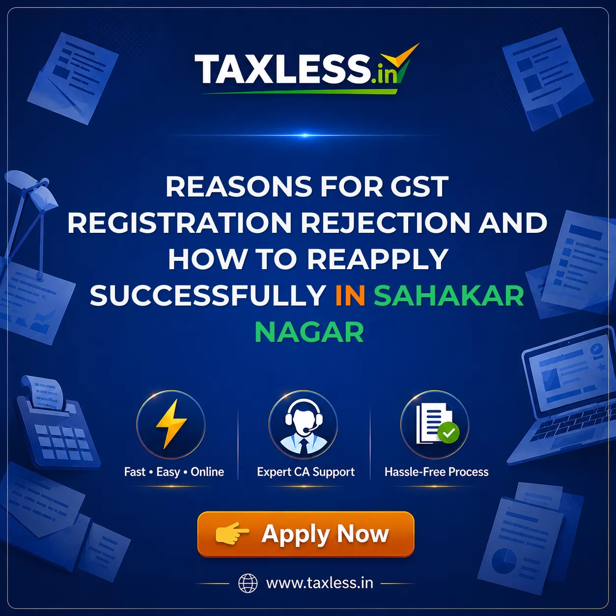Reasons for GST Registration Rejection and How to Reapply Successfully in Sahakar Nagar