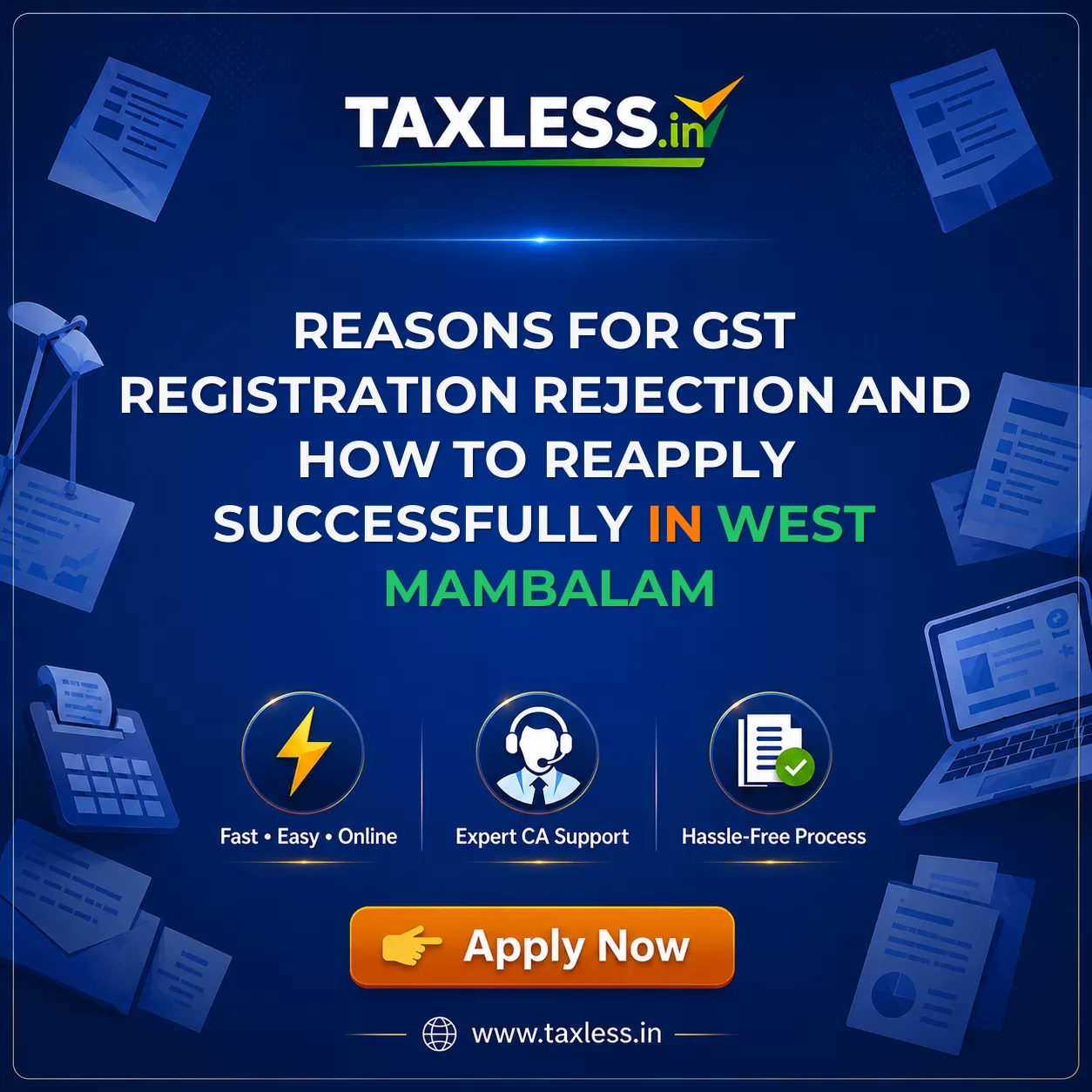Reasons for GST Registration Rejection and How to Reapply Successfully in West Mambalam