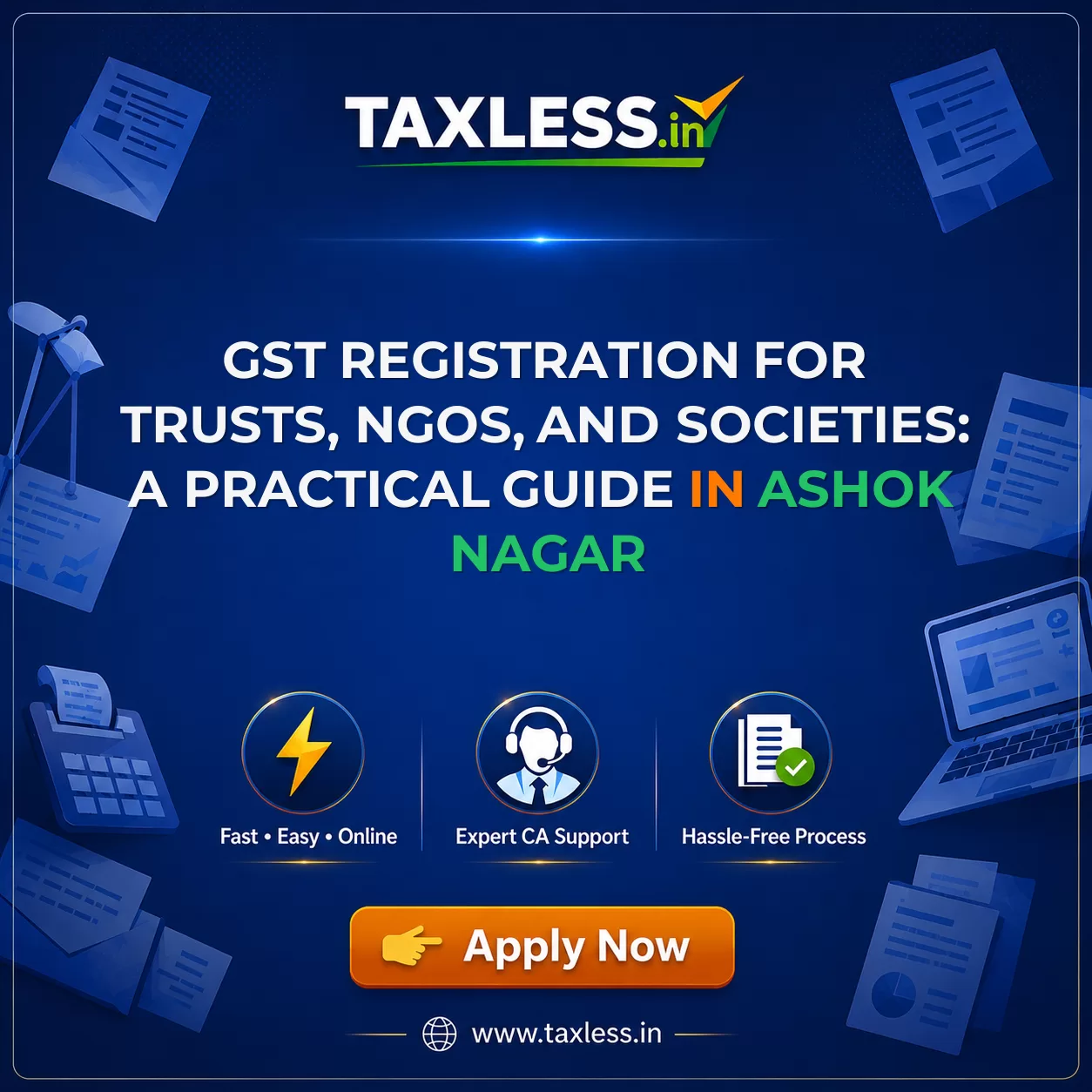 GST Registration for Trusts, NGOs, and Societies: A Practical Guide in Ashok Nagar