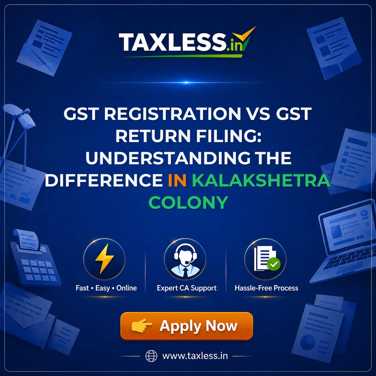 GST Registration vs GST Return Filing: Understanding the Difference in Kalakshetra Colony