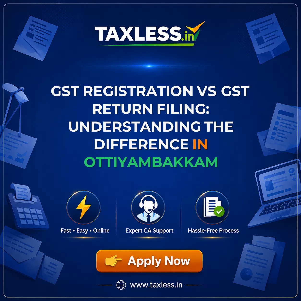 GST Registration vs GST Return Filing: Understanding the Difference in Ottiyambakkam