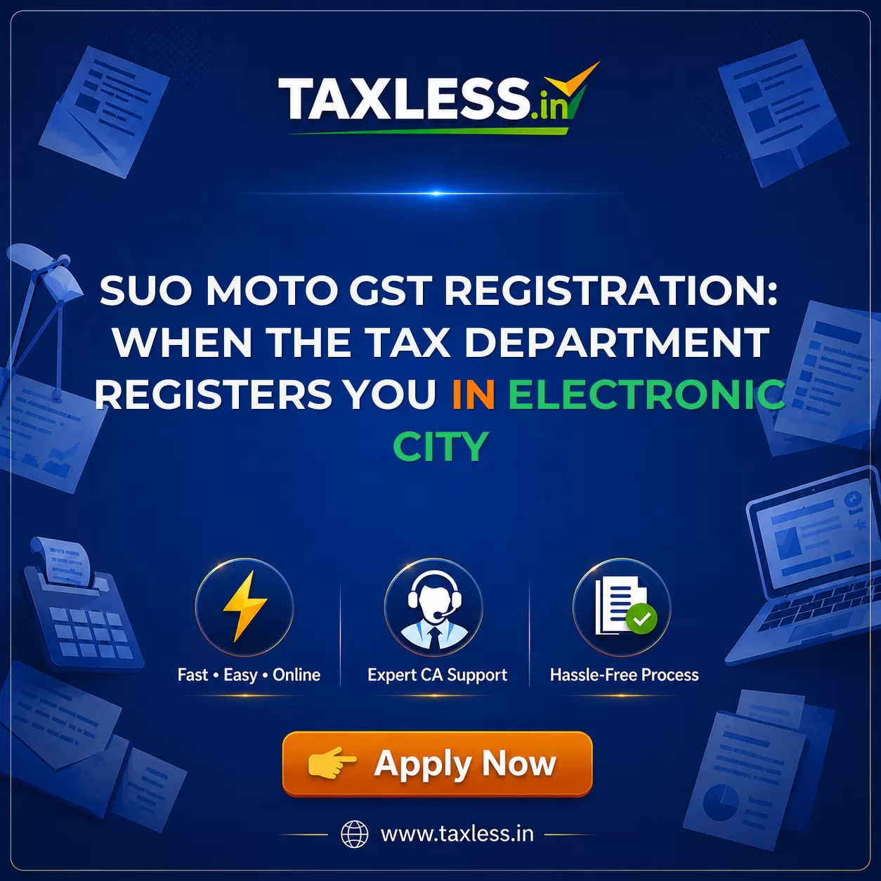 Suo Moto GST Registration: When the Tax Department Registers You in Electronic City