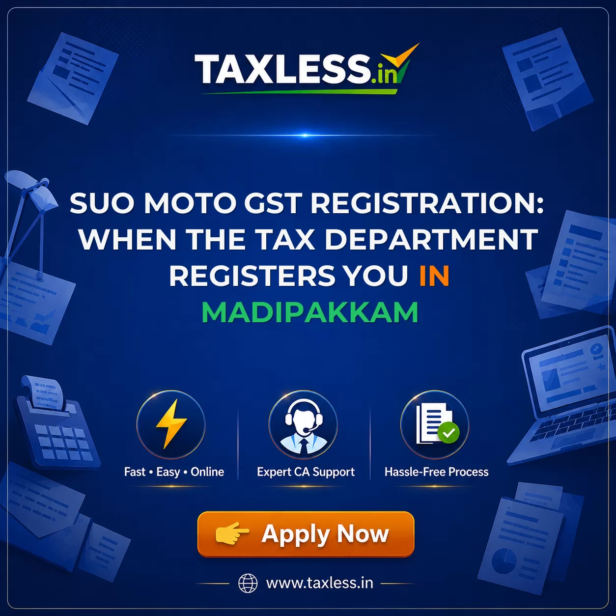 Suo Moto GST Registration: When the Tax Department Registers You in Madipakkam