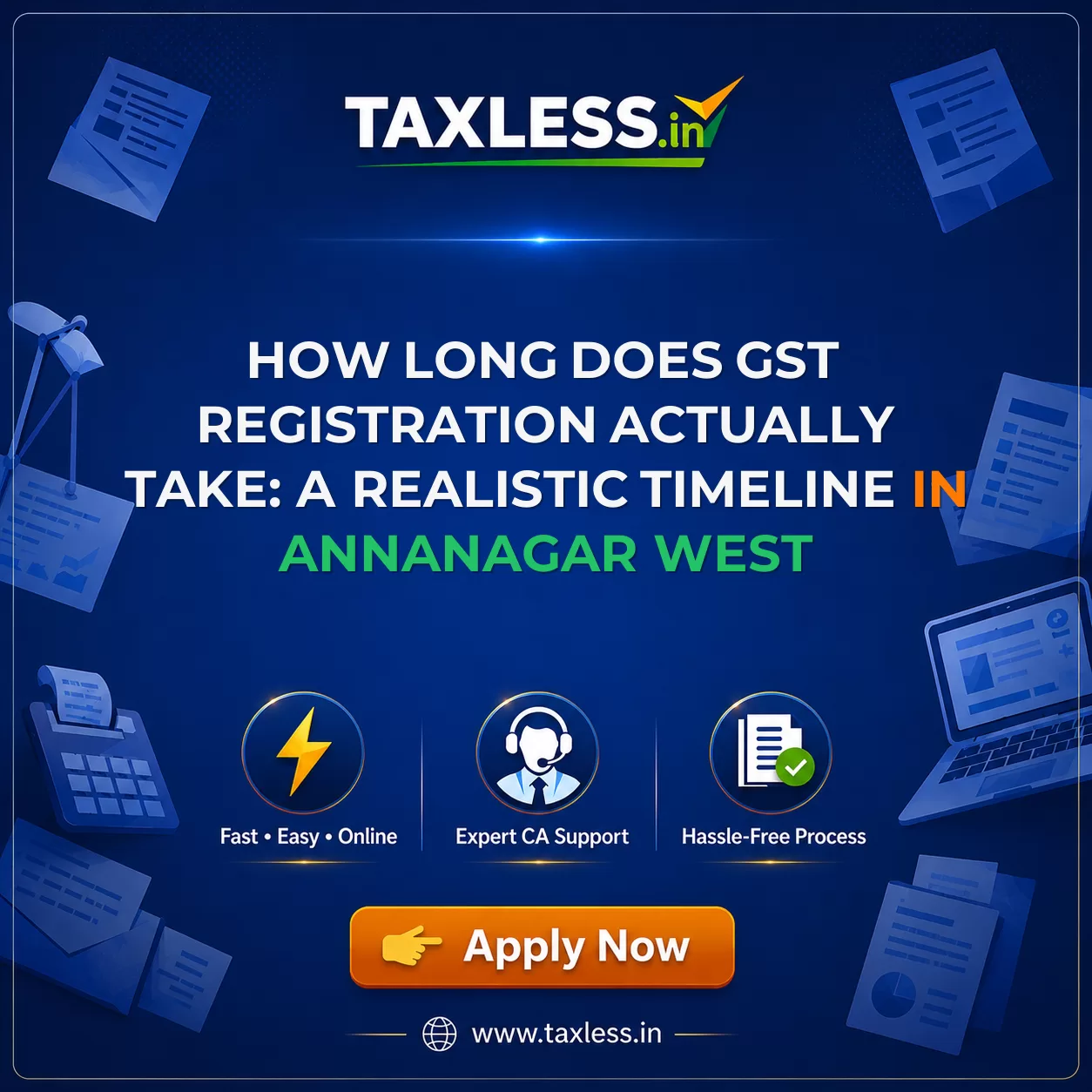 How Long Does GST Registration Actually Take: A Realistic Timeline in Annanagar West