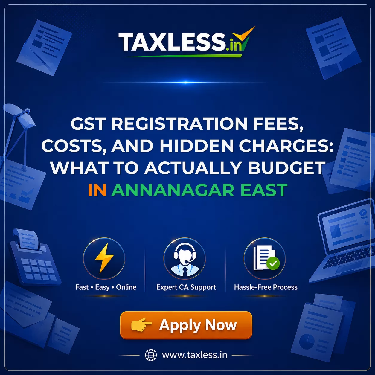 GST Registration Fees, Costs, and Hidden Charges: What to Actually Budget in Annanagar East