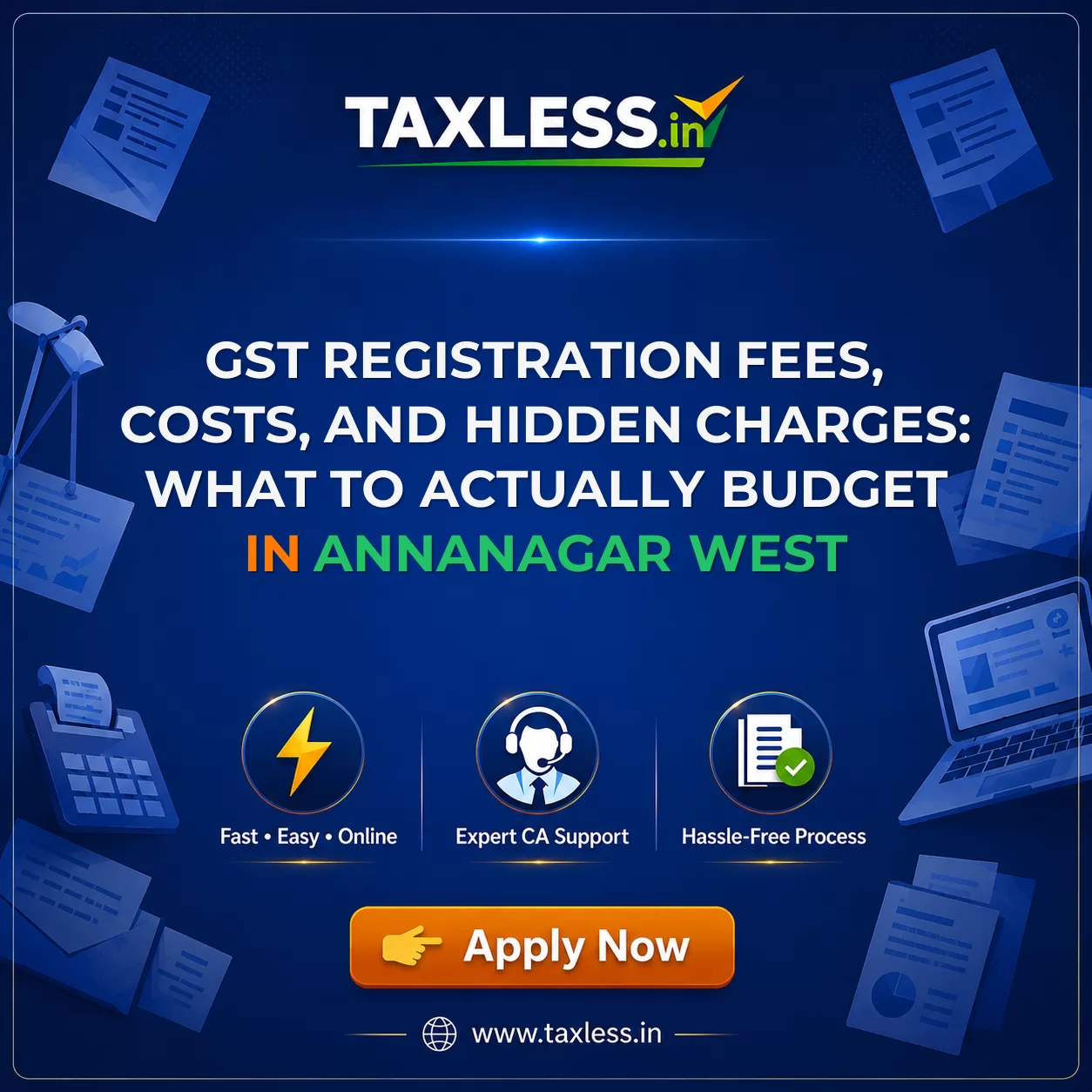 GST Registration Fees, Costs, and Hidden Charges: What to Actually Budget in Annanagar West
