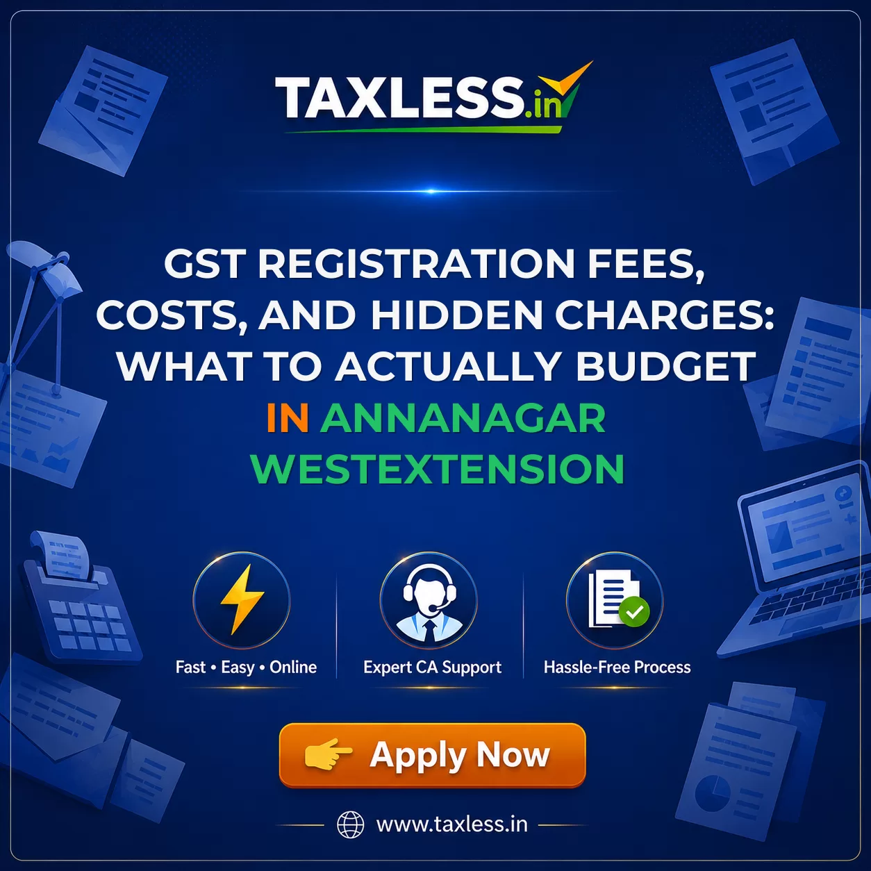GST Registration Fees, Costs, and Hidden Charges: What to Actually Budget in Annanagar Westextension