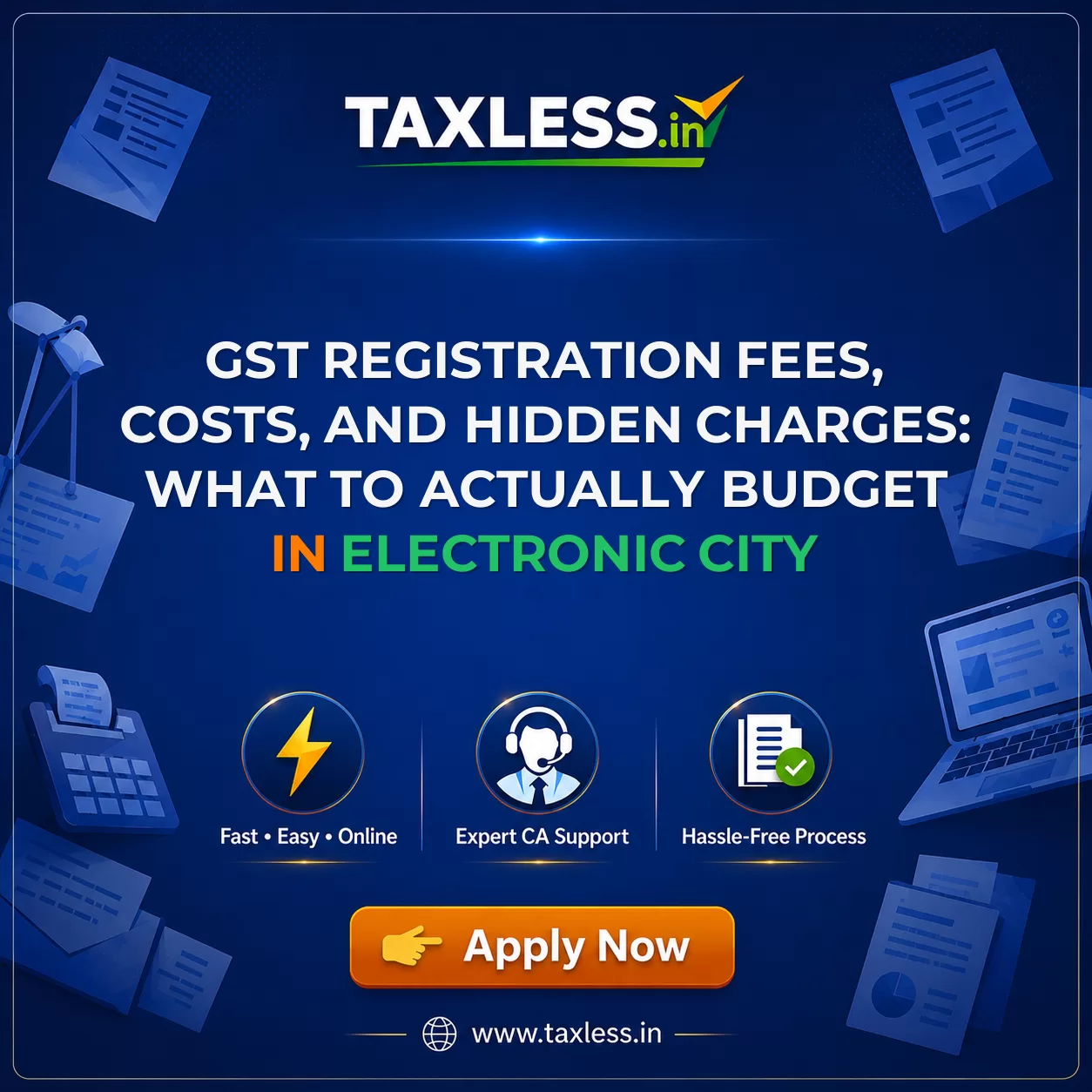 GST Registration Fees, Costs, and Hidden Charges: What to Actually Budget in Electronic City