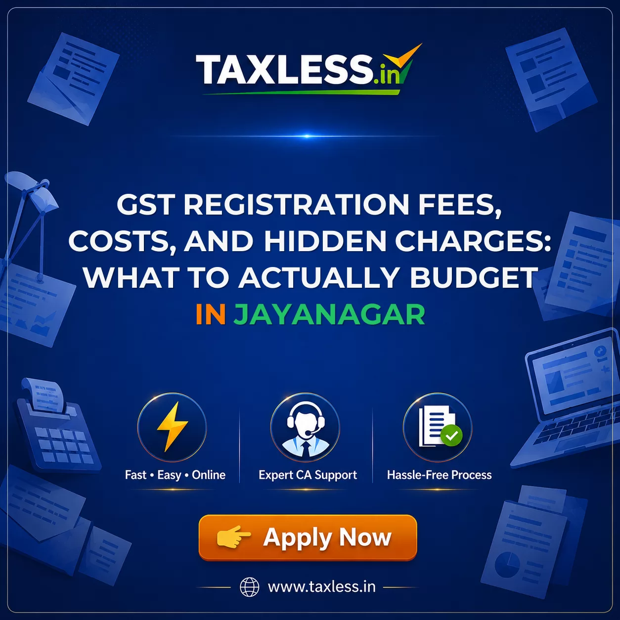 GST Registration Fees, Costs, and Hidden Charges: What to Actually Budget in Jayanagar
