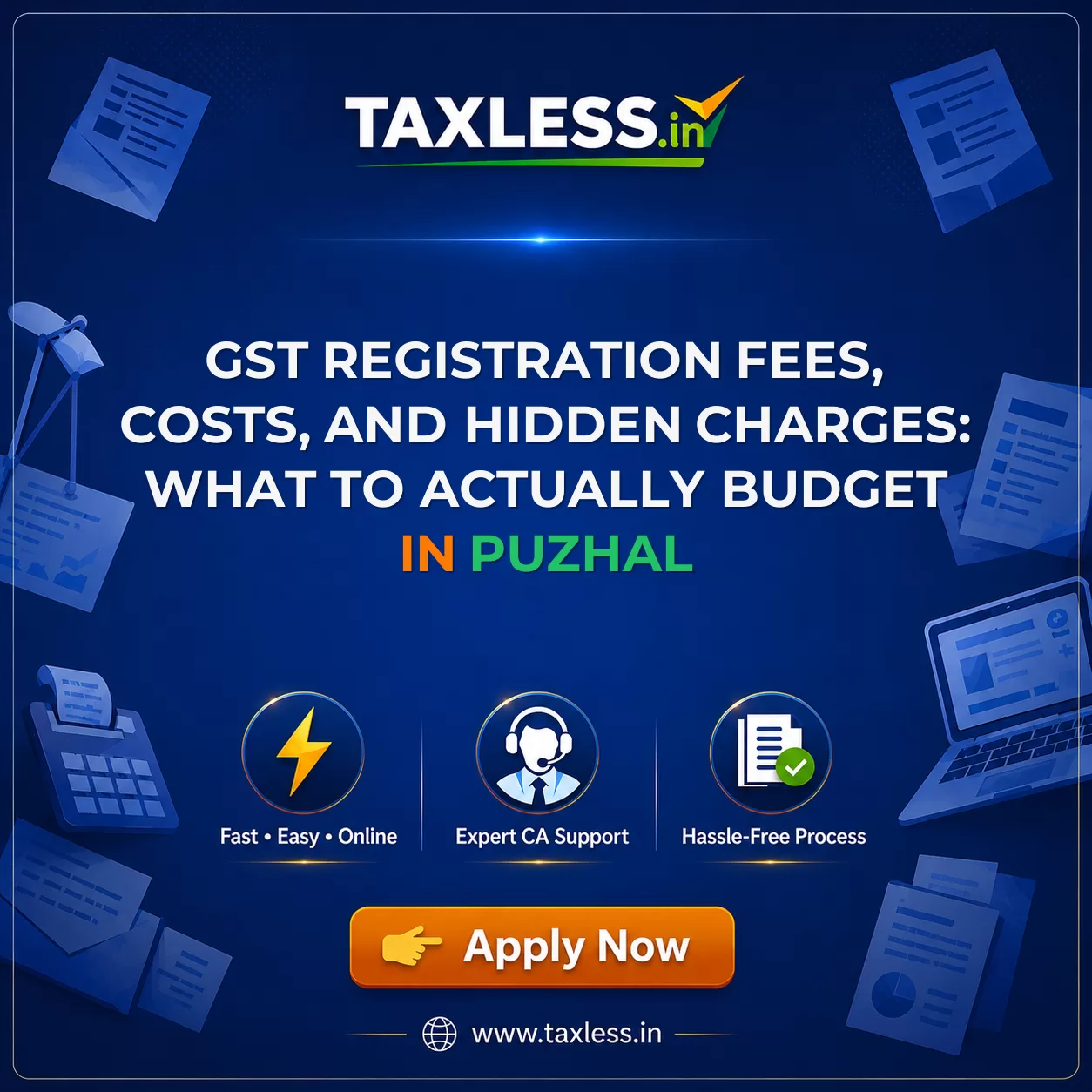 GST Registration Fees, Costs, and Hidden Charges: What to Actually Budget in Puzhal