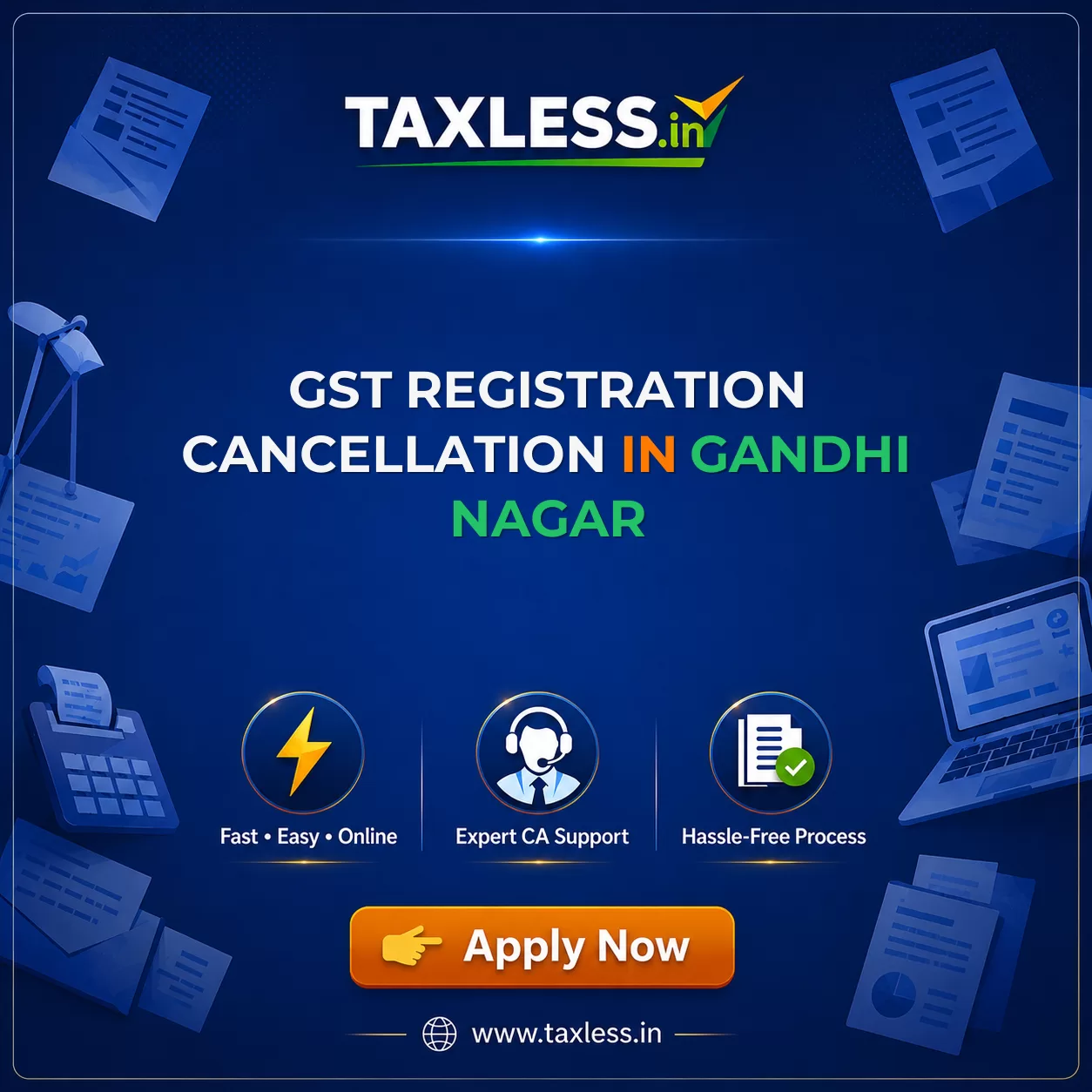 GST Registration Cancellation in Gandhi Nagar