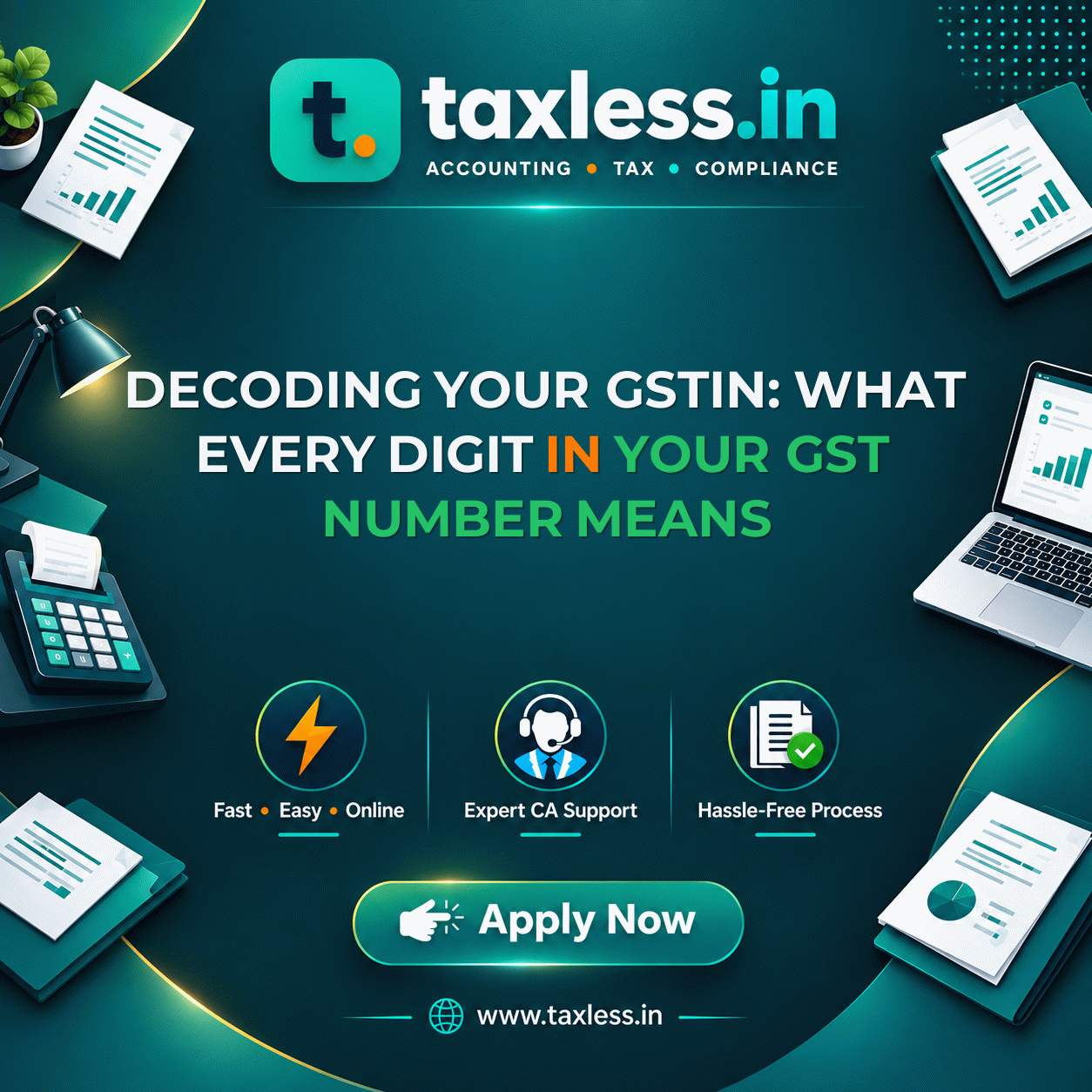 Decoding Your GSTIN: What Every Digit in Your GST Number Means