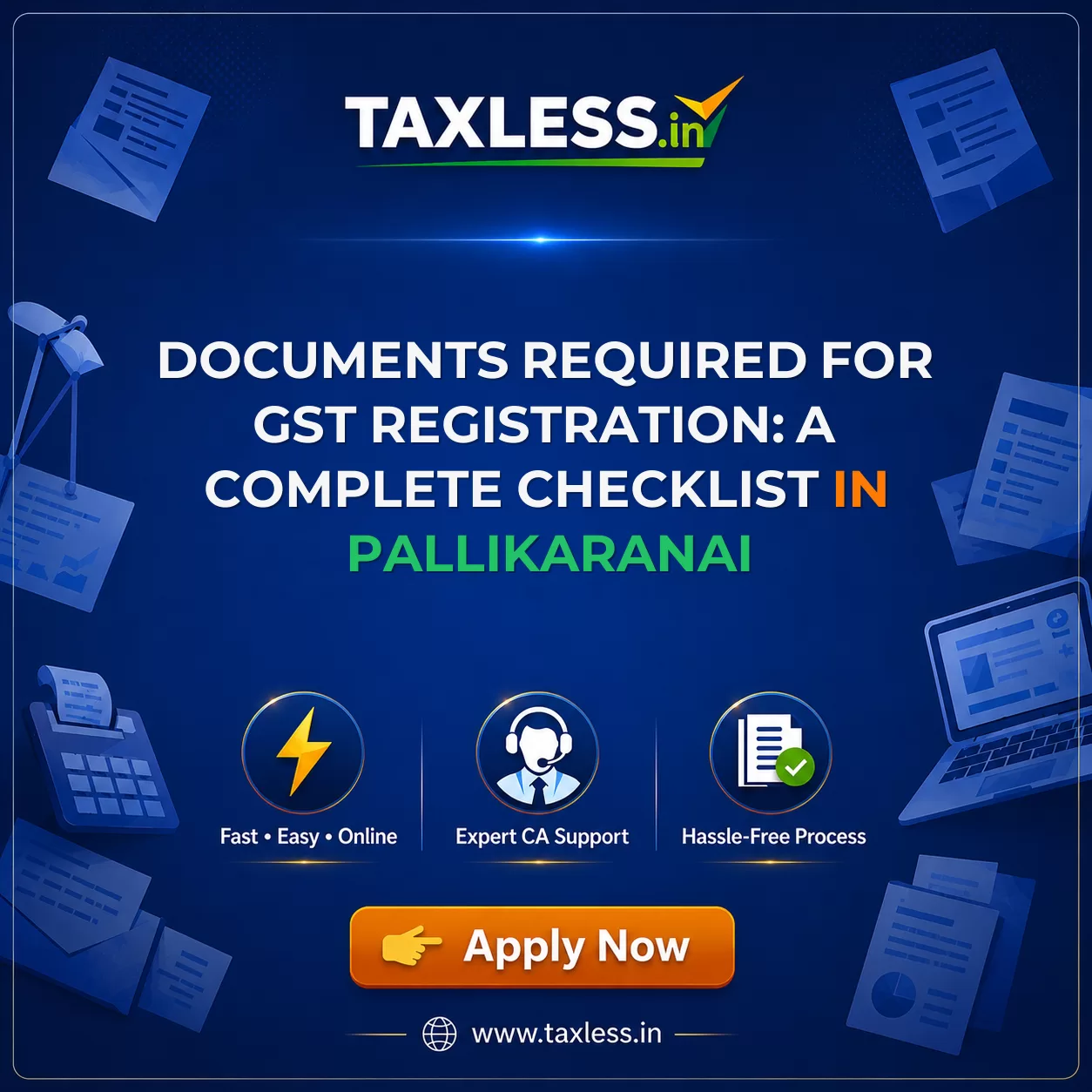 Documents Required for GST Registration: A Complete Checklist in Pallikaranai