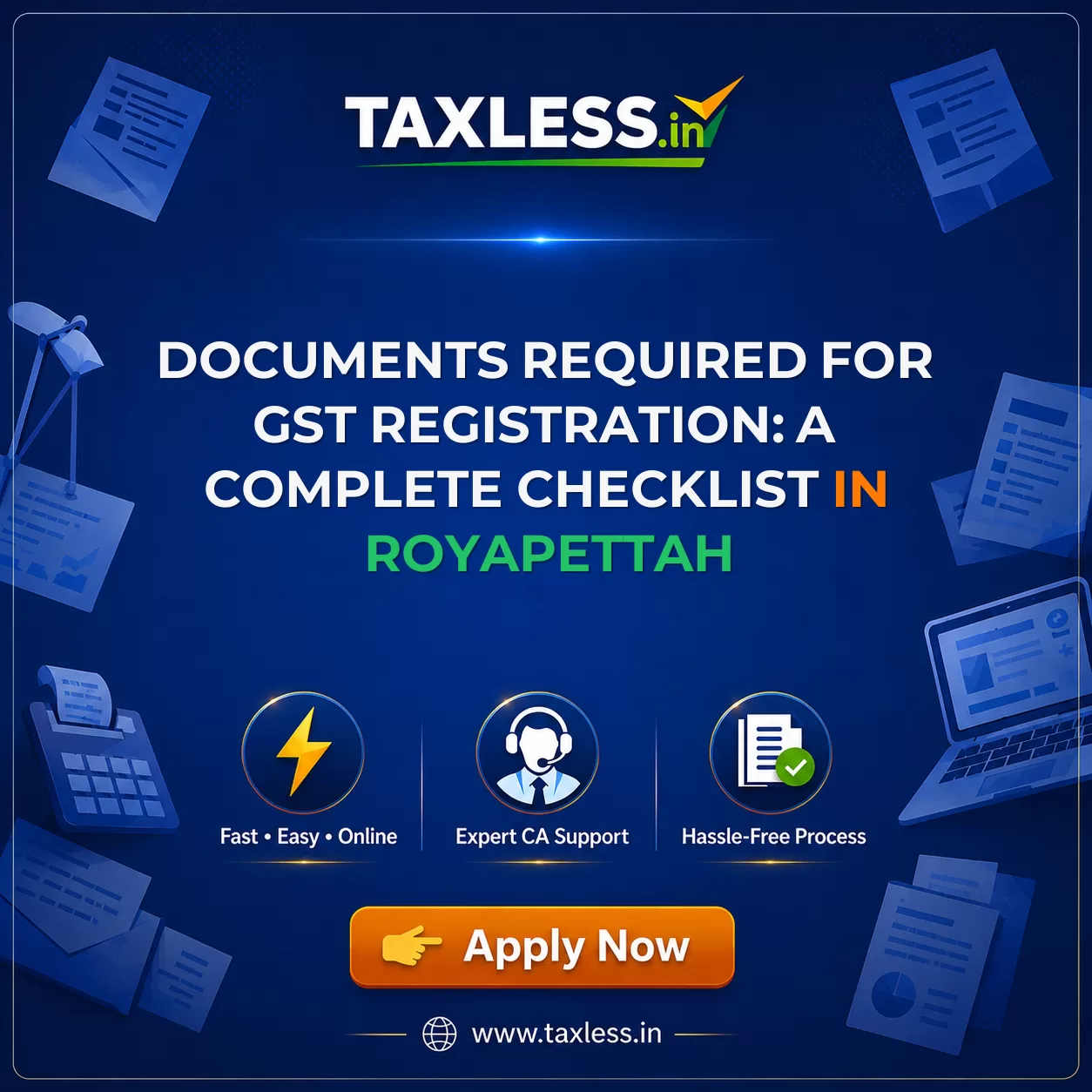 Documents Required for GST Registration: A Complete Checklist in Royapettah