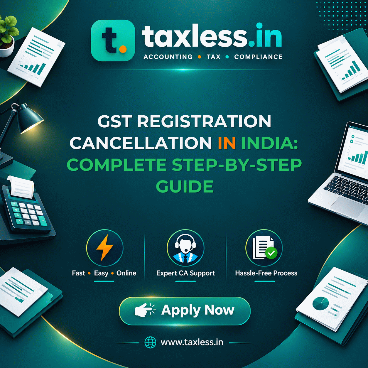 GST Registration Cancellation in India: Complete Step-by-Step Guide