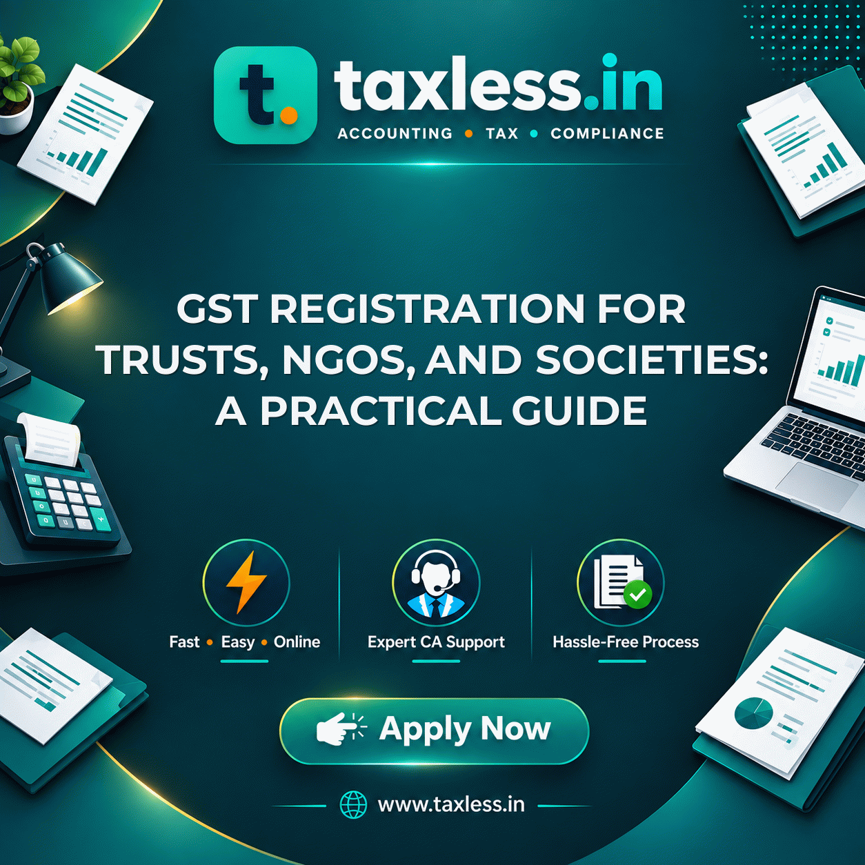 GST Registration for Trusts, NGOs, and Societies: A Practical Guide
