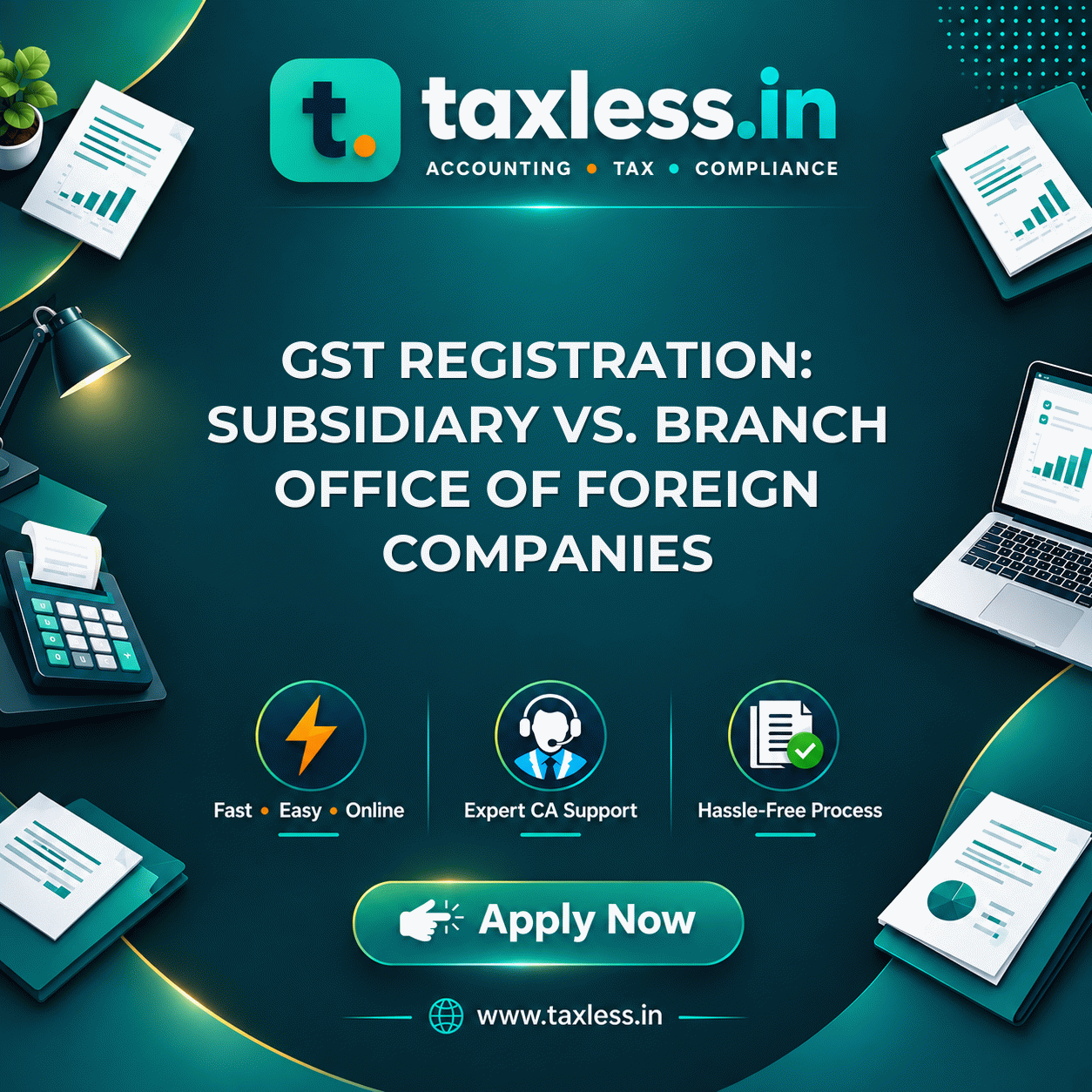 GST Registration: Subsidiary vs. Branch Office of Foreign Companies