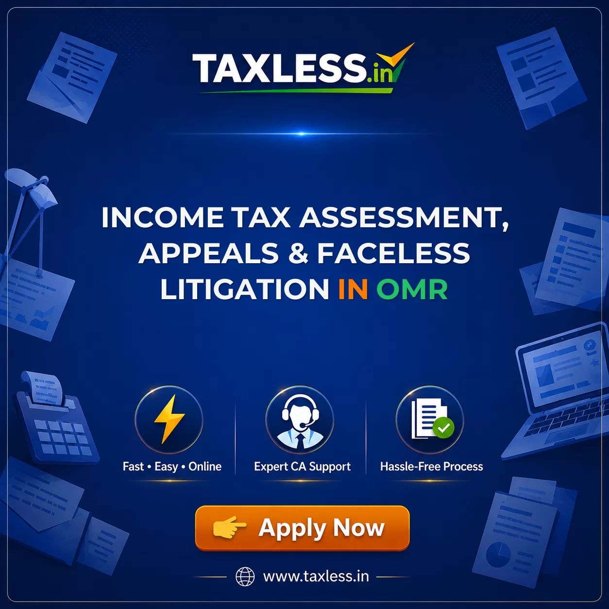 Income Tax Assessment, Appeals & Faceless Litigation in Omr