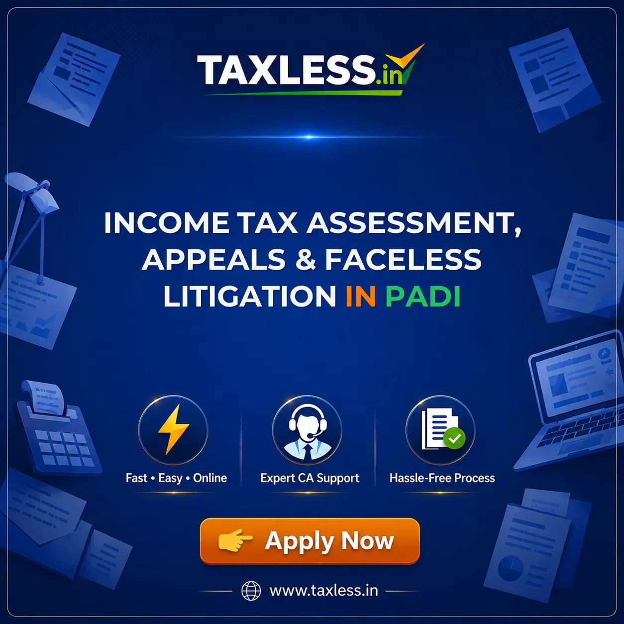Income Tax Assessment, Appeals & Faceless Litigation in Padi