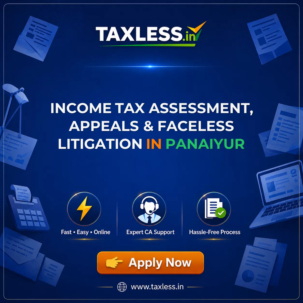 Income Tax Assessment, Appeals & Faceless Litigation in Panaiyur