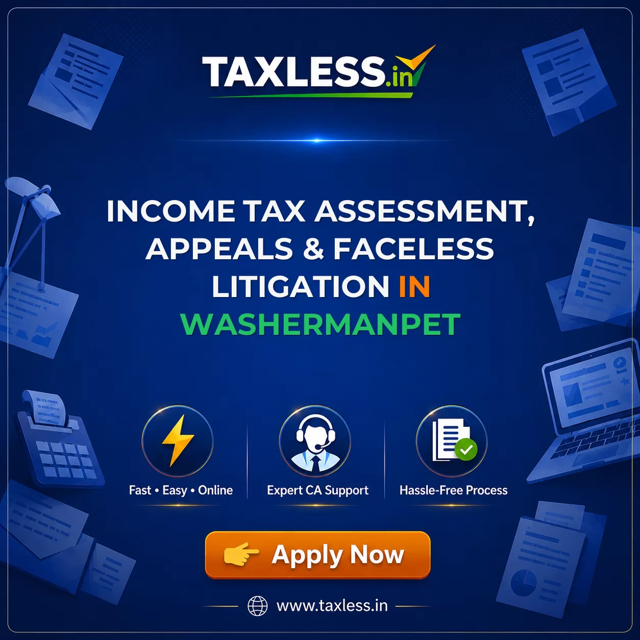 Income Tax Assessment, Appeals & Faceless Litigation in Washermanpet